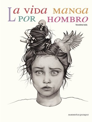 cover image of La vida manga por hombro